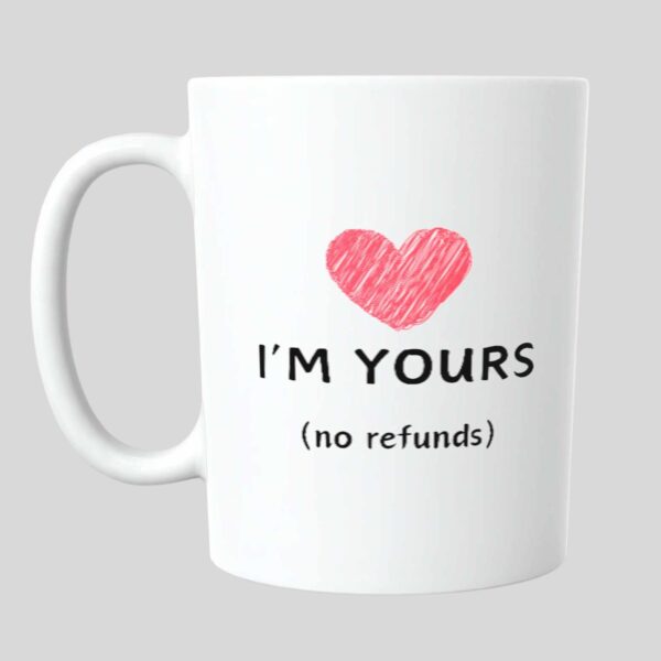 I'm Yours Mug